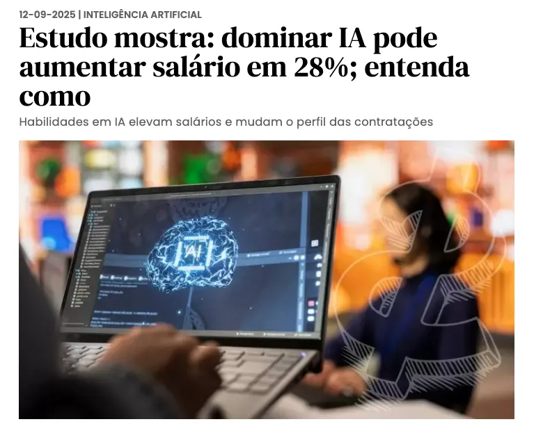 Fast Company Brasil: estudo. Dominar IA pode aumentar salário em 28%